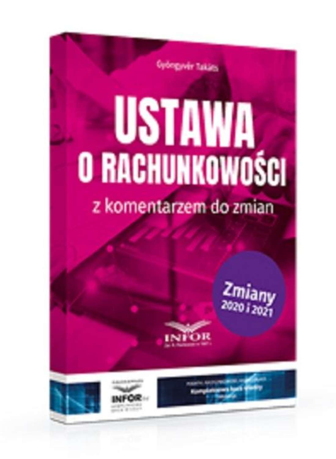 Ustawa o rachunkowości z komentarzem do zmian