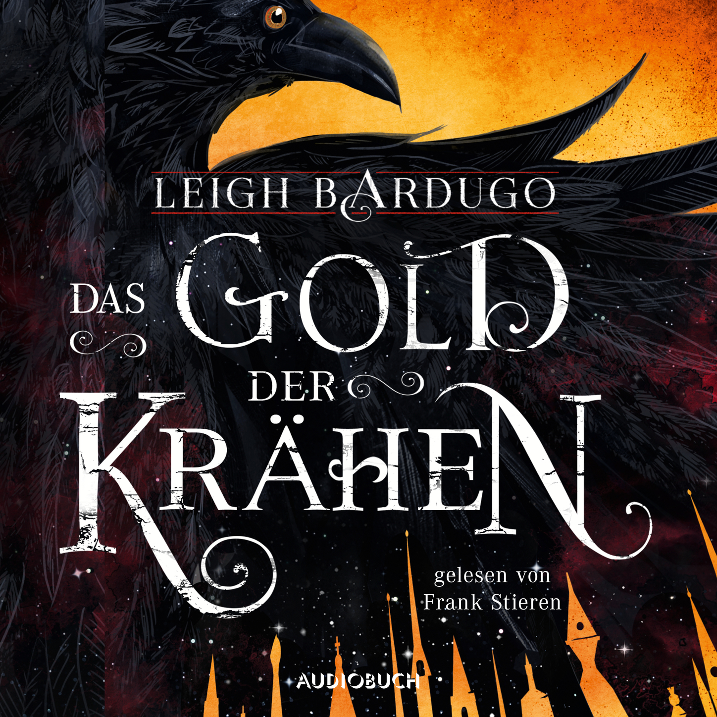 

Das Gold der Krähen, 2: Das Gold der Krähen (Ungekürzt)