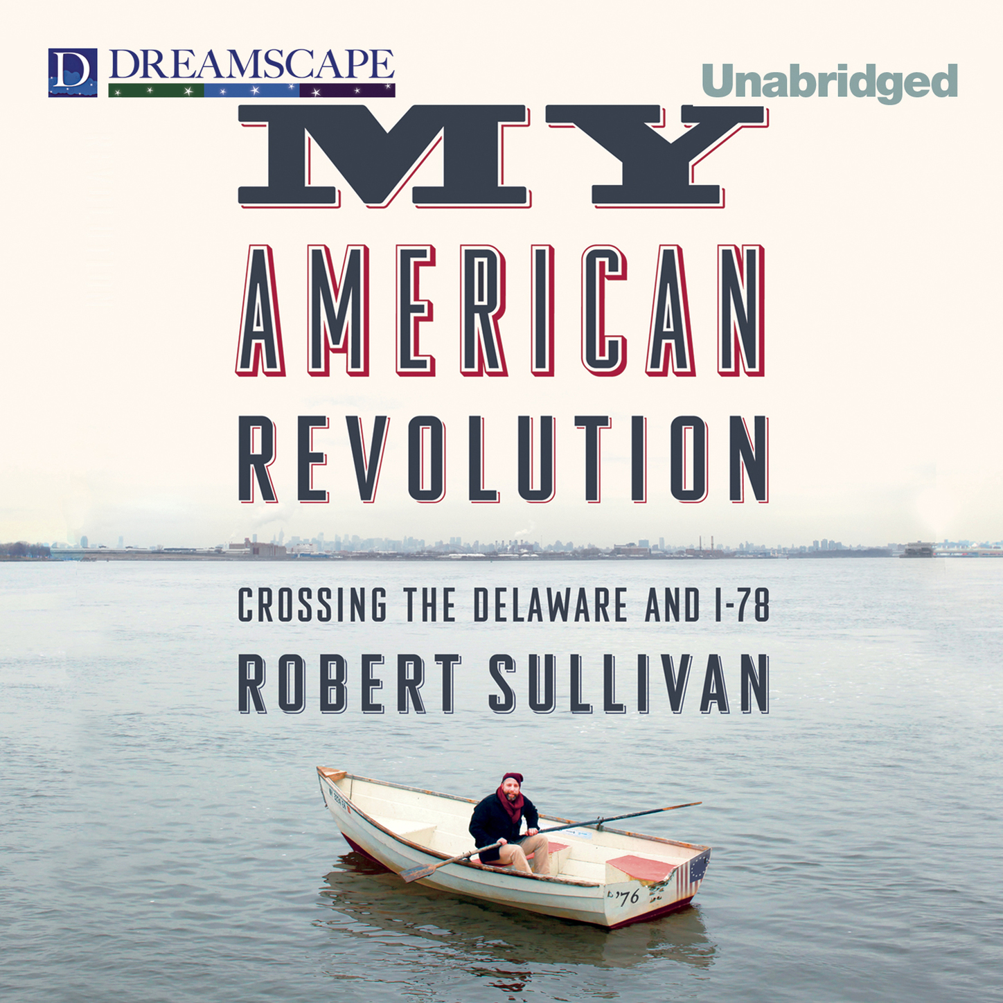 My American Revolution - Crossing the Delaware and I-78 (Unabridged)