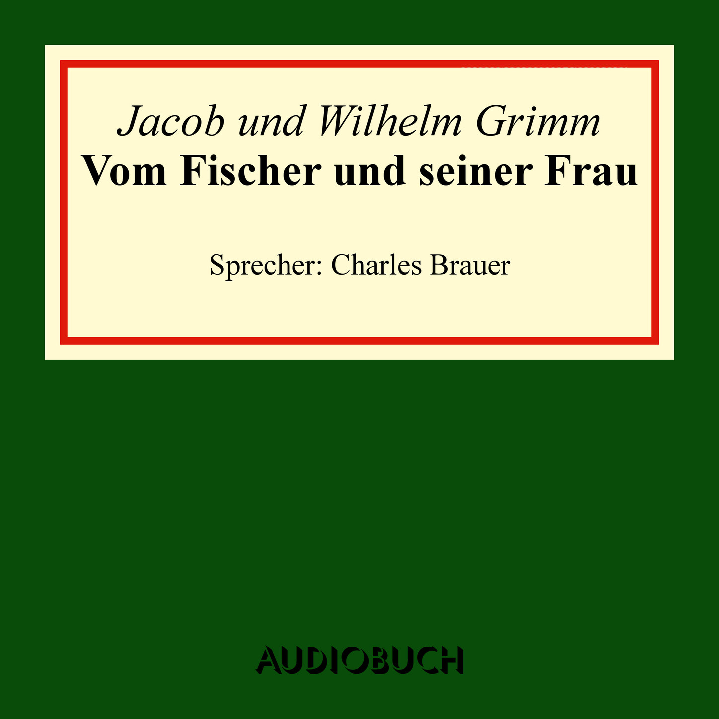 Vom Fischer und seiner Frau (Ungekürzte Lesung)