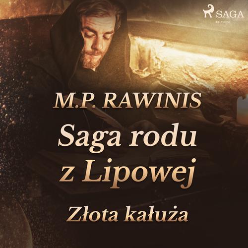 Saga rodu z Lipowej 11: Złota kałuża