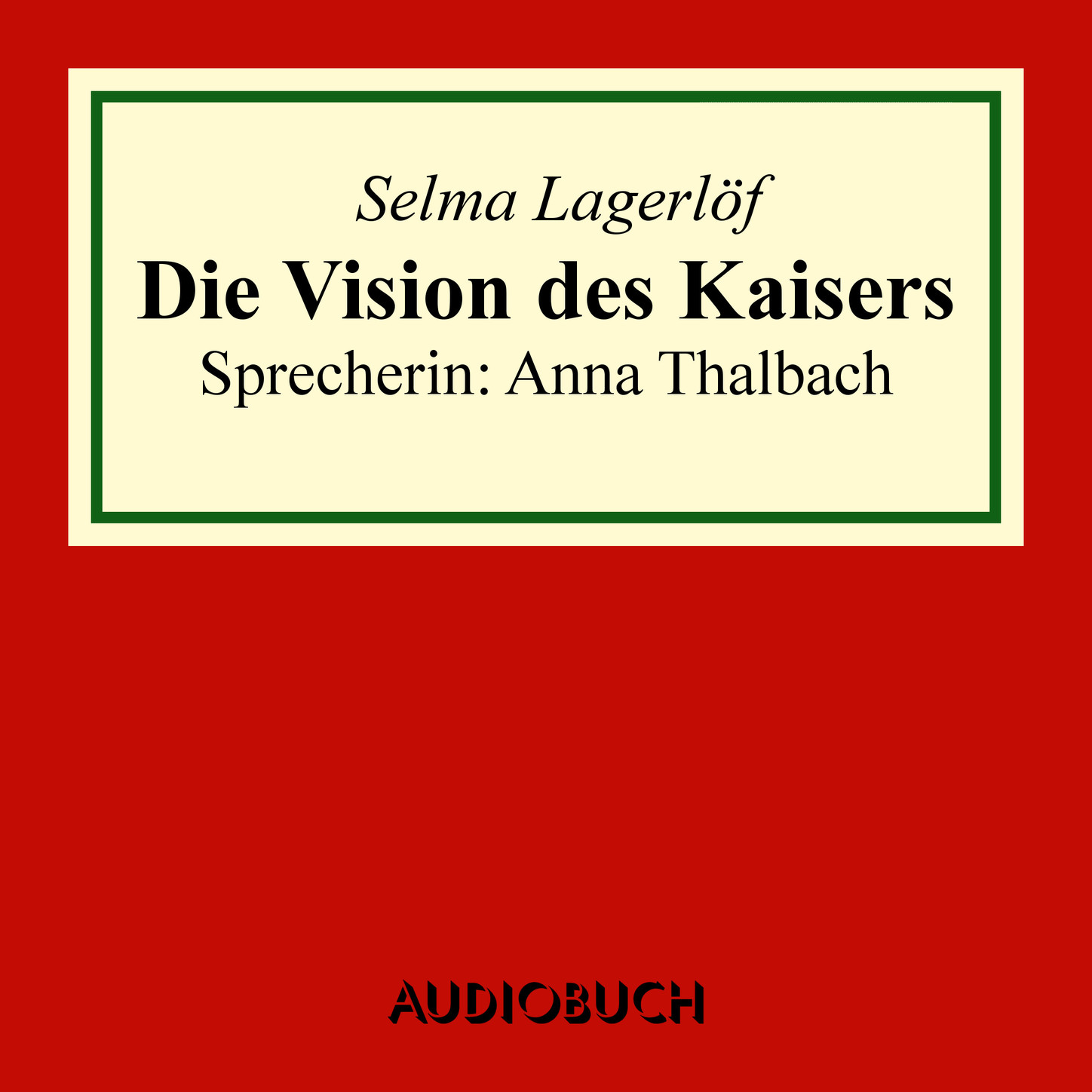 Die Vision des Kaisers