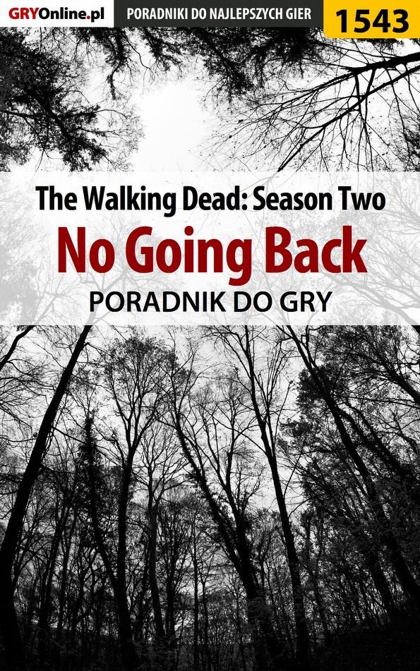 Книга Poradniki do gier The Walking Dead - Season Two созданная Jacek Winkler «Ramzes» может относится к жанру компьютерная справочная литература, программы. Стоимость электронной книги The Walking Dead - Season Two с идентификатором 57206281 составляет 130.77 руб.