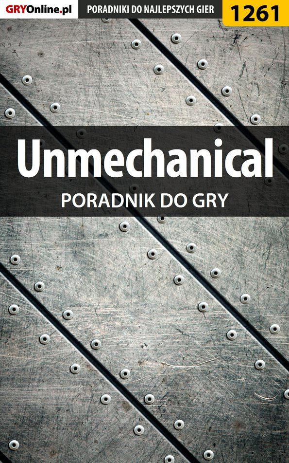 Книга Poradniki do gier Unmechanical созданная Artur Justyński «Arxel» может относится к жанру компьютерная справочная литература, программы. Стоимость электронной книги Unmechanical с идентификатором 57206686 составляет 130.77 руб.