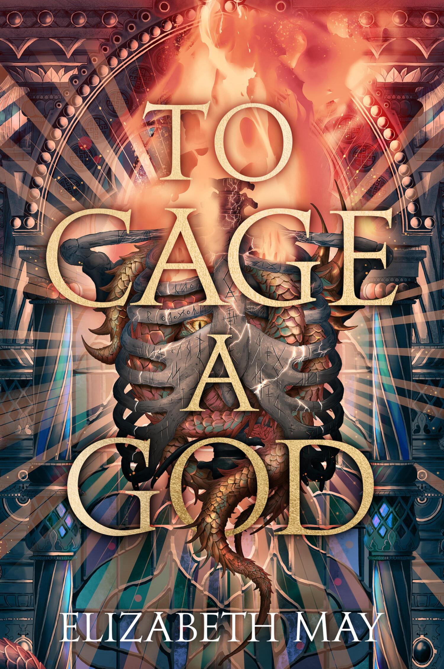 «To Cage a God» – Elizabeth May | ЛитРес