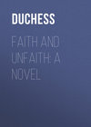 Faith and Unfaith: A Novel