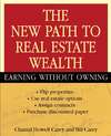 The New Path to Real Estate Wealth. Earning Without Owning