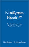 NutriSystem Nourish. The Revolutionary New Weight-Loss Program