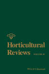 Horticultural Reviews, Volume 43