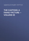 The Caxtons: A Family Picture — Volume 05