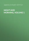 Night and Morning, Volume 1