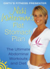 Nicki Waterman’s Flat Stomach Plan: The Ultimate Abdominal Workouts and Diet