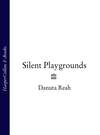 Silent Playgrounds