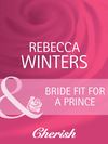 Bride Fit for a Prince