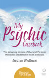 My Psychic Casebook: The amazing secrets of the world’s most respected department-store medium