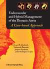 Endovascular and Hybrid Management of the Thoracic Aorta