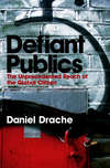 Defiant Publics