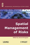 Spatial Management of Risks