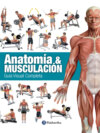 Anatomía & Musculación