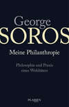 George Soros: Meine Philanthropie