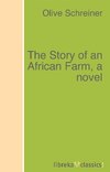The Story of an African Farm, a novel