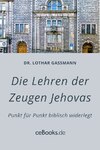 Die Lehren der Zeugen Jehovas