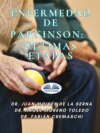 Enfermedad De Parkinson: Últimas Etapas