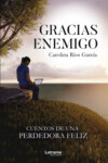 Gracias enemigo