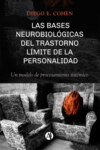Las bases neurobiológicas del trastorno límite de la personalidad