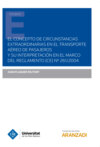 El concepto de circunstancias extraordinarias en el transporte aéreo de pasajeros y su interpretación en el marco del reglamento (CE) Nº261/2004