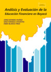 Análisis y evaluación de la educación financiera en Boyacá / Analysis and evaluation of financial education in Boyacá