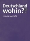 Deutschland wohin???