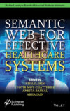 Semantic Web for Effective Healthcare Systems