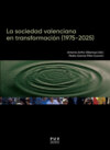 La sociedad valenciana en transformación (1975-2025)