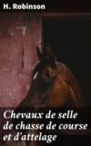 Chevaux de selle de chasse de course et d'attelage