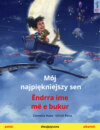 Mój najpiękniejszy sen – Ëndrra ime më e bukur (polski – albański)