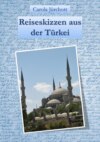 Reiseskizzen aus der Türkei