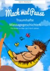 Mach mal Pause - Traumhafte Massagegeschichten