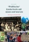 "Politische" Liedertexte mit wann und warum / Eine Sammlung von Peter, Paul + Barmbek, Radio Barmbek, Don Mastes und die Saubermänner, Oma Körner Band.