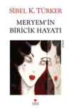 Meryem'in Biricik Hayatı