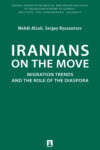 Iranians on the Move: Migration Trends and the Role of the Diaspora