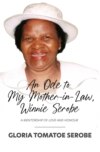 An Ode to My Mother-in-Law, Winnie Serobe