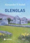 Glenglas – Reise in die Vergangenheit