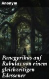 Panegyrikus auf Rabulas von einem gleichzeitigen Edessener