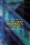 Experiencia de educación interprofesional en salud