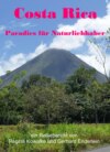 Costa Rica - Paradies für Naturliebhaber