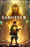 Saboteur:Ein Epos Fantasie Abenteuer LitRPG Roman(Band 14)