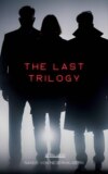The Last Trilogy