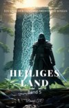 Heiliges Land:Ein Epischer Fantasie Abenteuer Roman (Band 5)
