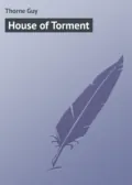 House of Torment - Thorne Guy